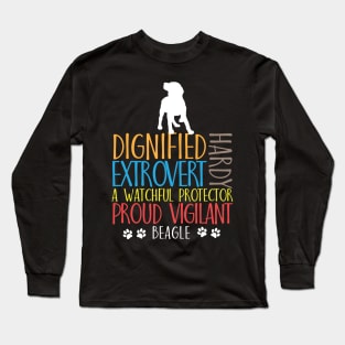 Dignified Extrovert Hardy A watchful protector Proud vigilant beagle Long Sleeve T-Shirt